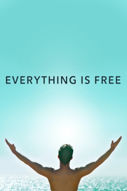 Everything Is Free-hd