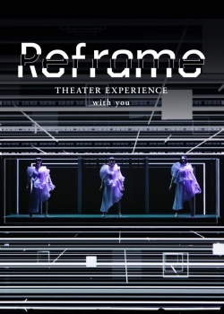 Reframe THEATER EXPERIENCE with you-hd
