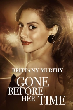 Gone Before Her Time: Brittany Murphy-hd