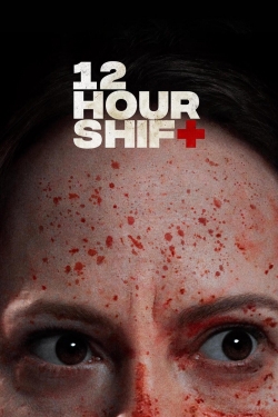 12 Hour Shift-hd