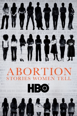 Abortion: Stories Women Tell-hd