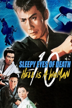 Sleepy Eyes of Death 10: Hell Is a Woman-hd