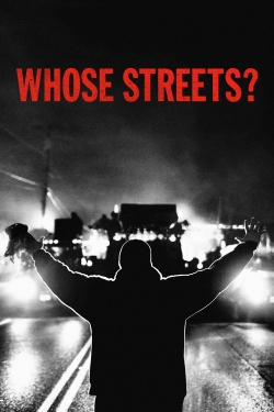 Whose Streets?-hd