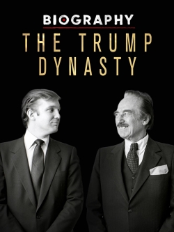 Biography: The Trump Dynasty-hd