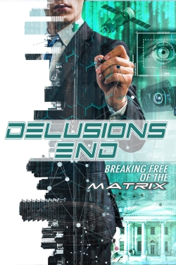 Delusions End: Breaking Free of the Matrix-hd