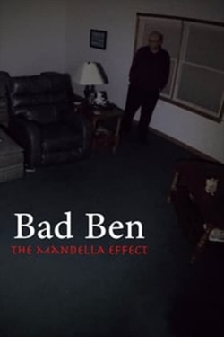 Bad Ben - The Mandela Effect-hd