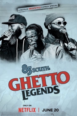 85 South: Ghetto Legends-hd