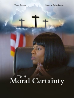 To A Moral Certainty-hd