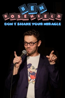 Ben Rosenfeld: Don't Shake Your Miracle-hd