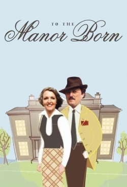 To the Manor Born-hd