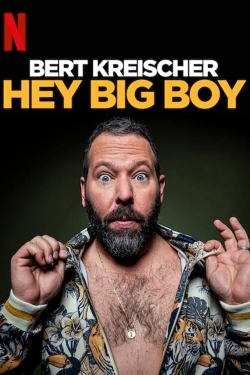 Bert Kreischer: Hey Big Boy-hd