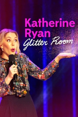 Katherine Ryan: Glitter Room-hd