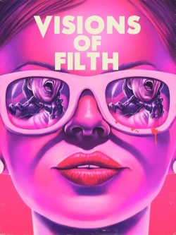 Visions of Filth-hd