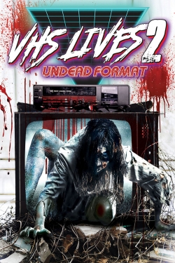 VHS Lives 2: Undead Format-hd