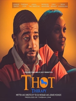 T.H.O.T. Therapy: A Focused Fylmz and Git Jiggy Production-hd