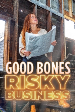 Good Bones: Risky Business-hd