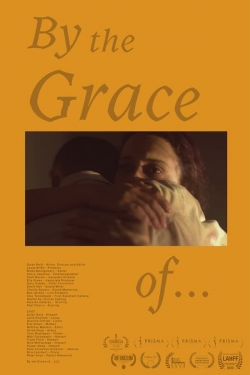 By the Grace of...-hd