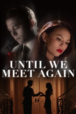 Until We Meet Again-hd