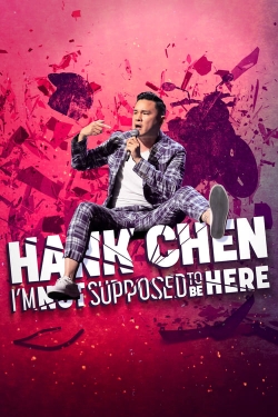 Hank Chen: I'm Not Supposed to Be Here-hd