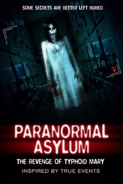 Paranormal Asylum: The Revenge of Typhoid Mary-hd
