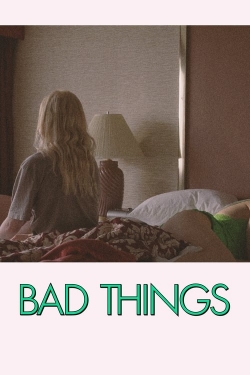 Bad Things-hd