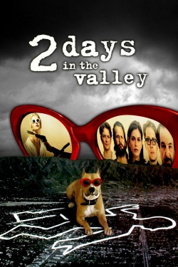 2 Days in the Valley-hd