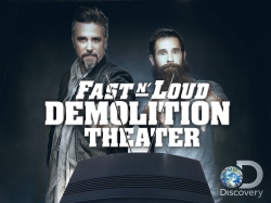 Fast N' Loud: Demolition Theater-hd