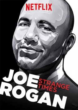 Joe Rogan: Strange Times-hd