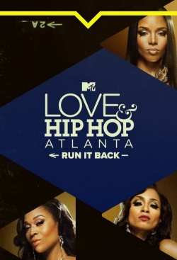 Love & Hip Hop Atlanta: Run It Back-hd