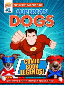 Superfan Dogs: Comic Book Legends-hd