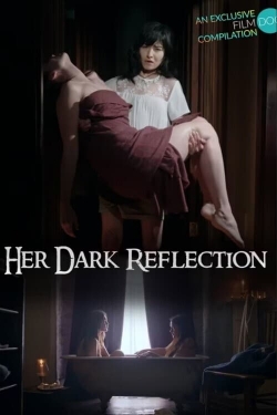 Her Dark Reflection-hd