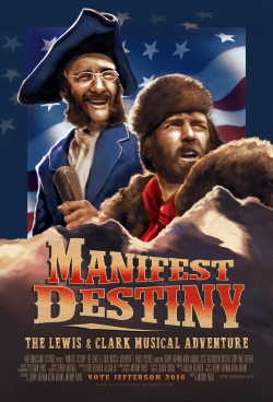 Manifest Destiny: The Lewis & Clark Musical Adventure-hd