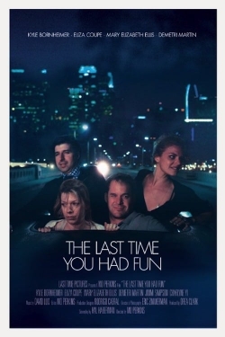 The Last Time You Had Fun-hd
