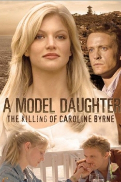 A Model Daughter: The Killing of Caroline Byrne-hd