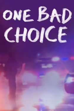 One Bad Choice-hd