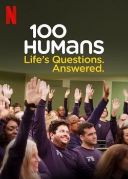 100 Humans. Life's Questions. Answered.-hd