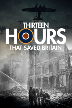 13 Hours That Saved Britain-hd