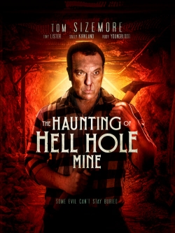 The Haunting of Hell Hole Mine-hd