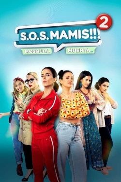 S.O.S Mamis 2: Mosquita Muerta-hd