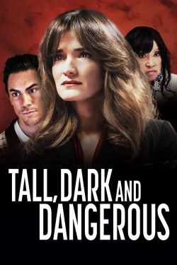 Tall, Dark and Dangerous-hd