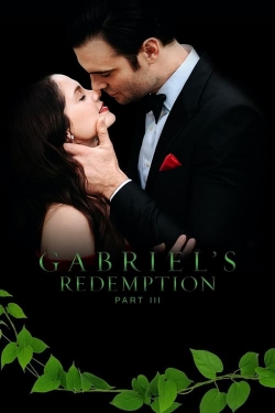 Gabriel's Redemption: Part III-hd