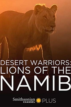 Desert Warriors: Lions of the Namib-hd