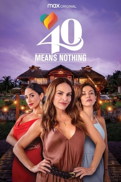 40 Means Nothing-hd