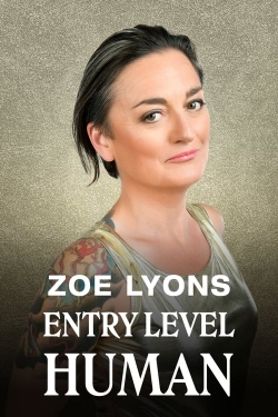 Zoe Lyons: Entry Level Human-hd