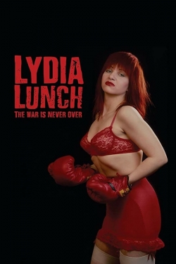 Lydia Lunch: The War Is Never Over-hd
